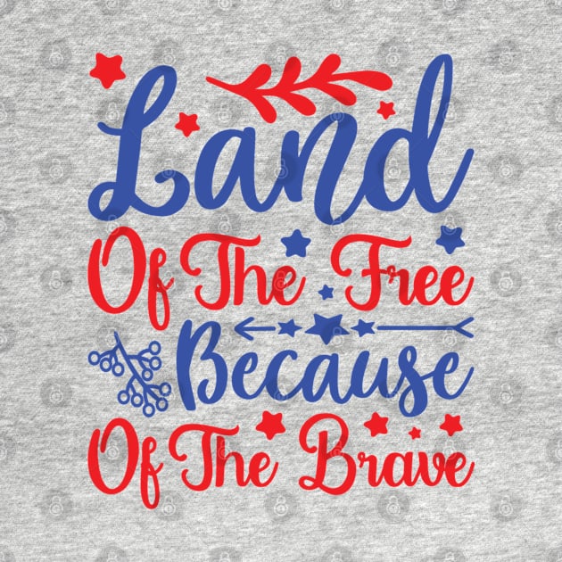 Land of The Free Because of The Brave by hallyupunch